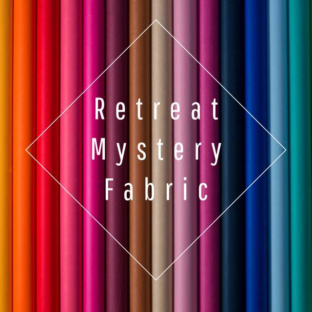 Retreat Mystery Fabric